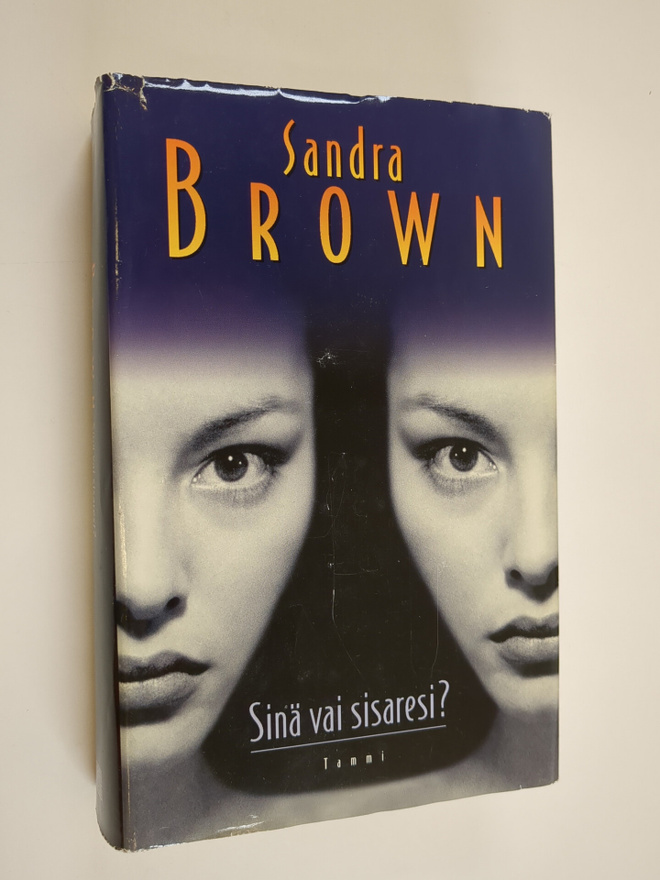 Sandra Brown : Sinä vai sisaresi