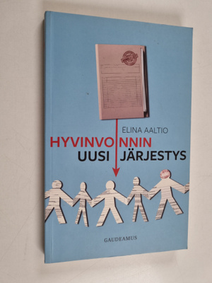 Elina Aaltio : Hyvinvoinnin uusi järjestys