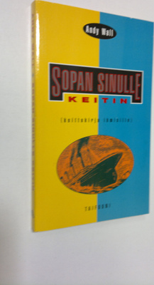 Andy Wall : Sopan sinulle keitin : keittokirja ihmisille