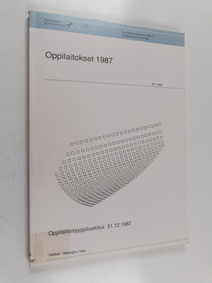 Oppilaitokset 1987 : Oppilaitostyyppiluokitus 31.12.1987