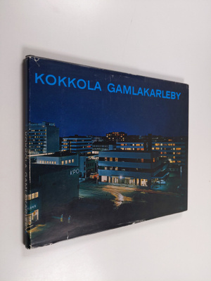 Kalevi A. (Valokuvat) Mäkinen : Kokkola = Gamlakarleby