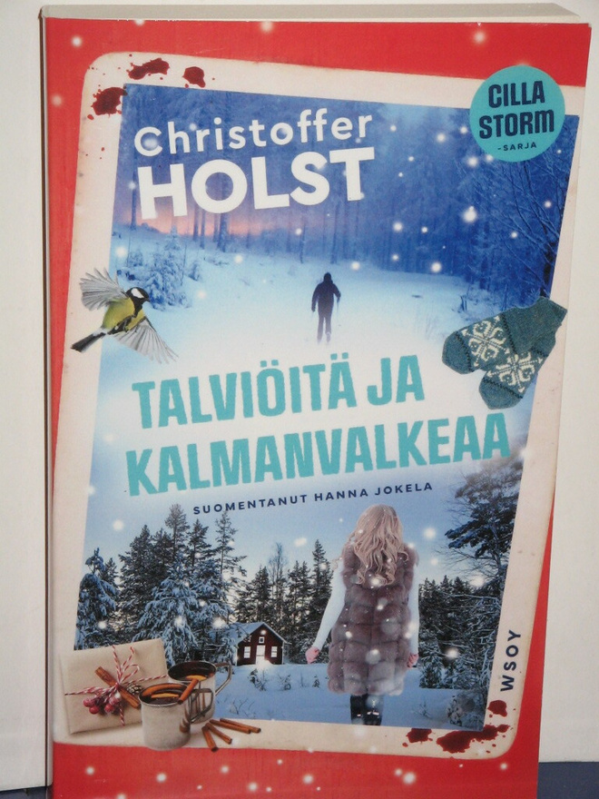 Christoffer Holst : TALVIÖITÄ JA KALMANVALKEAA