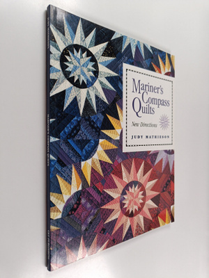 Judy Mathieson : Mariner's compass quilts : new directions