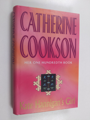 Catherine Cookson : Kate Hannigan's Girl - A Novel