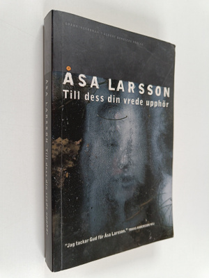 Åsa Larsson : Till dess din vrede upphör