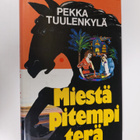 Pekka Tuulenkylä : Miestä pitempi terä : lyhyttä proosaa - pikkukuva 1