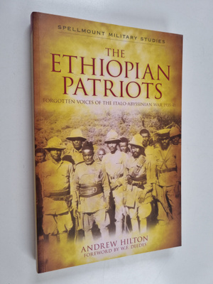 Andrew Hilton : The Ethiopian Patriots - Forgotten Voices...