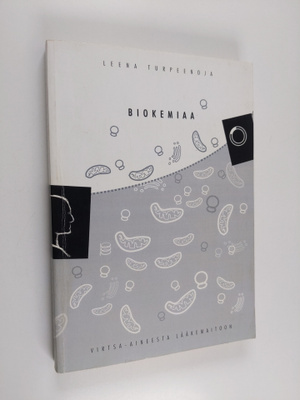 Leena Turpeenoja : Biokemiaa