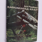 Arto Paasilinna : Karhunkaataja Ikä-Alpi - pikkukuva 1
