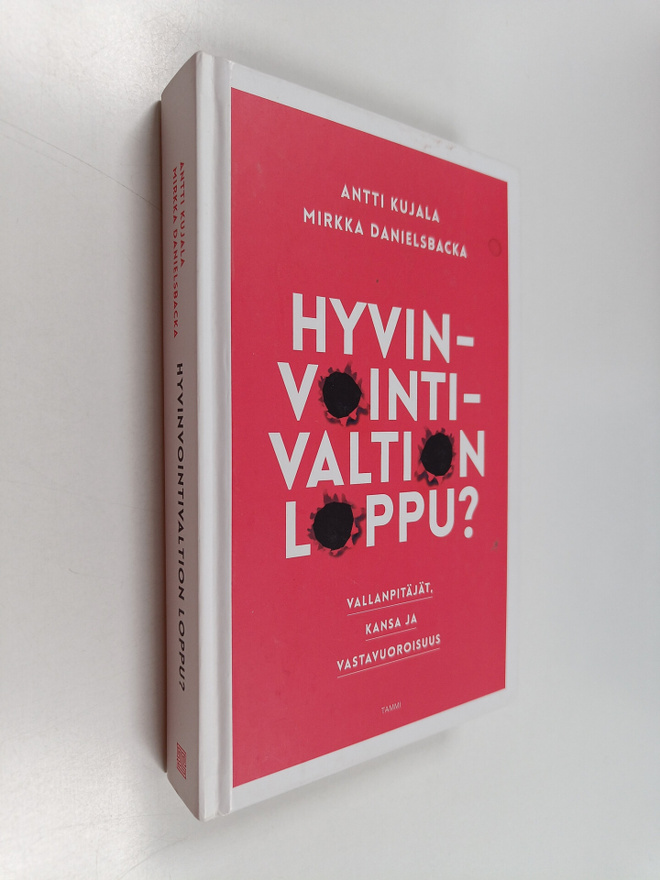 Antti Kujala : Hyvinvointivaltion loppu? - Vallanpitäjät,...