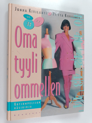 Riitta Kivilahti ym. : Oma tyyli ommellen