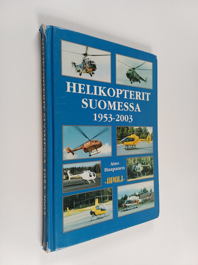 Atso Haapanen : Helikopterit Suomessa 1953-2003