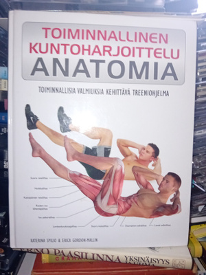 Toiminnallinen kuntoharjoittelu - anatomia ( SIS POSTIKULU