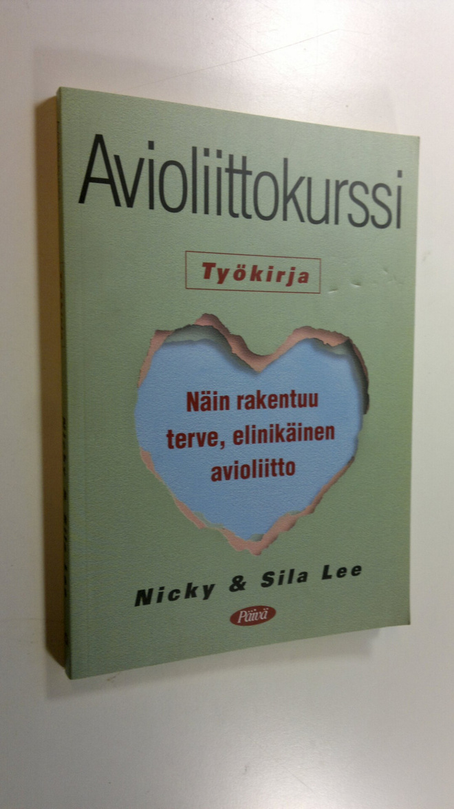 Nicky Lee : Avioliittokurssi : työkirja : näin rakentuu t...