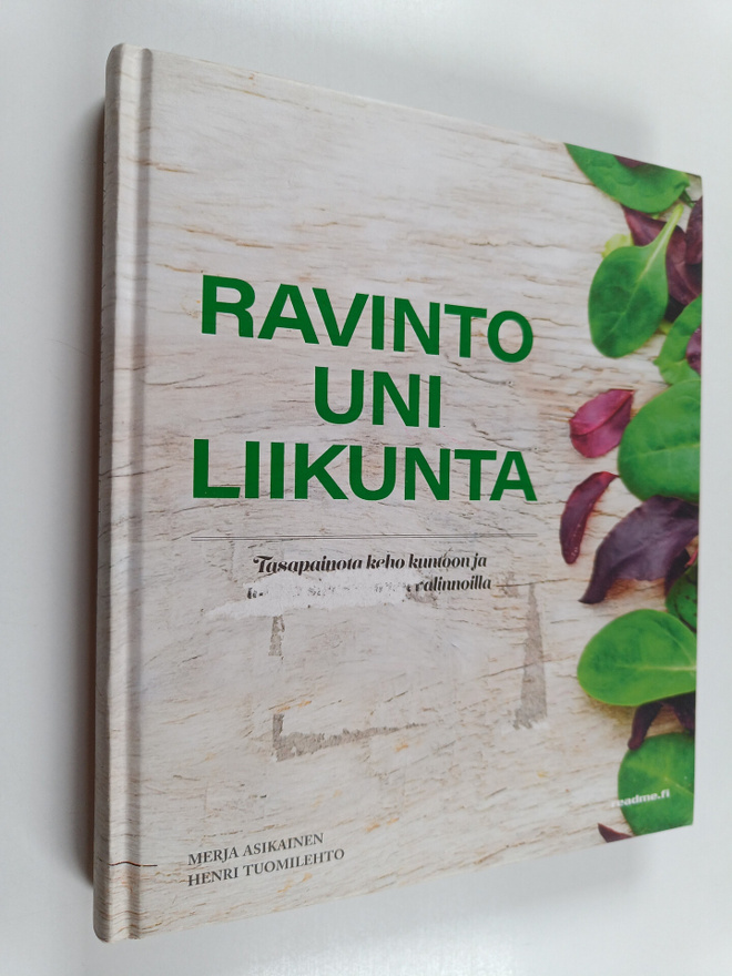 Merja Asikainen : Ravinto - Uni - Liikunta : tasapainota ...
