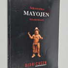 Maria Didrichsen : Maya II : aikamatka mayojen maailmaan - pikkukuva 1