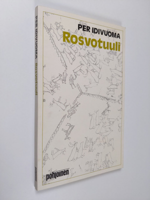 Per Idivuoma : Rosvotuuli : romaani