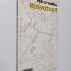 Per Idivuoma : Rosvotuuli : romaani - pikkukuva 1