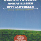 Seija Eskola (toim.): Kaikille yhteiseen ammatilliseen oppil - pikkukuva 1