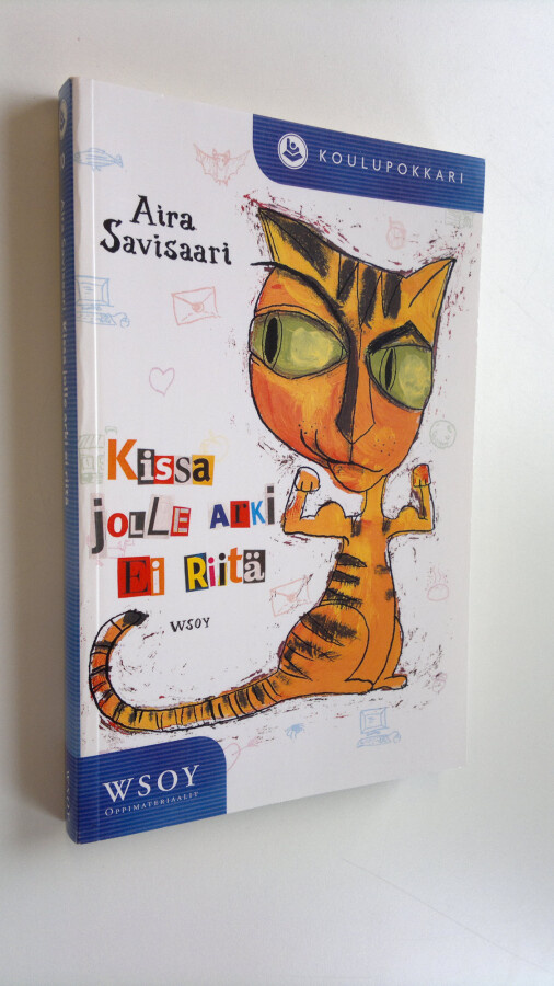 Aira Savisaari : Kissa jolle arki ei riitä