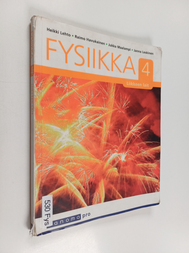 Fysiikka 4 : Liikkeen lait