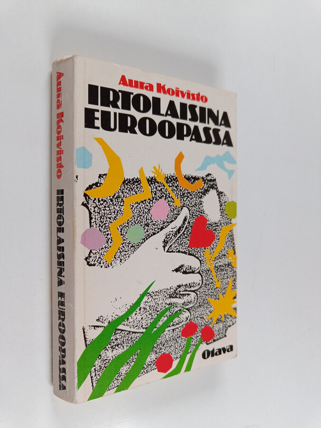Aura Koivisto : Irtolaisina Euroopassa