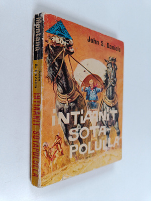 John S. Daniels : Intiaanit sotapolulla