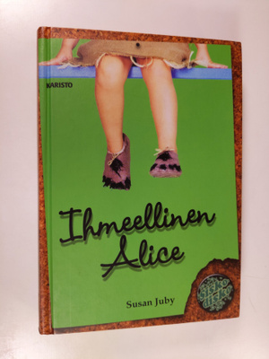 Susan Juby : Ihmeellinen Alice