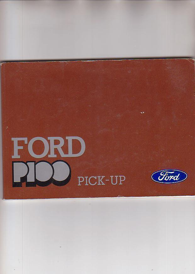 Ford P 100 Pick-Up, omistajan käsikirja.