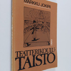 Markku Jokipii : Teatterikoulutaisto - pikkukuva 1