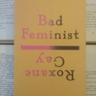 Roxane Gay - Bad Feminist (häftad bok) - pikkukuva 1