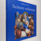 Riikka Juvonen : Seimen salaisuus (signeerattu) - pikkukuva 1