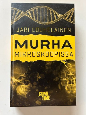 Jari Louhelainen: Murha mikroskoopissa (sid.)