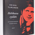 Heikki Turunen : Hehkuva sydän : kuudenkymmenen vuoden runot - pikkukuva 1