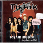 TIKTAK JOITAIN MUUTA JA JOTAIN UUTTA - pikkukuva 1