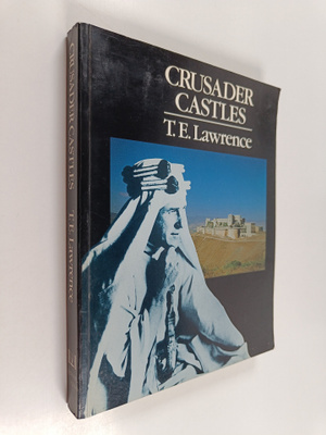 Thomas Edward Lawrence : Crusader Castles