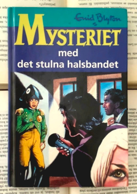 Enid Blyton - Mysteriet med det stulna halsbandet (inbunden)