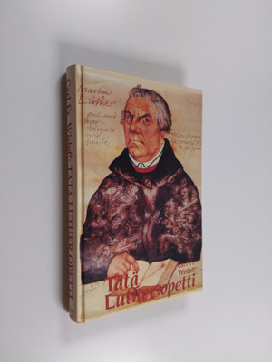 Fredrik Wislöff : Tätä Luther opetti