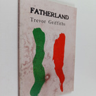 Trevor Griffiths : Fatherland - pikkukuva 1