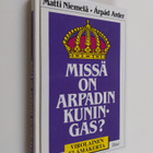 Arpad Arder : Missä on Arpadin kuningas - pikkukuva 1