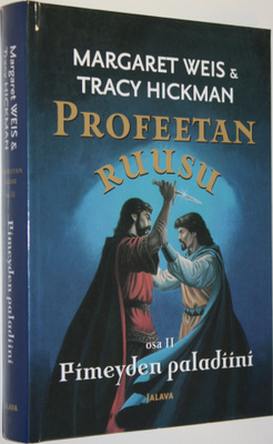 Margaret Weis : Profeetan ruusu Osa 2, Pimeyden paladiini