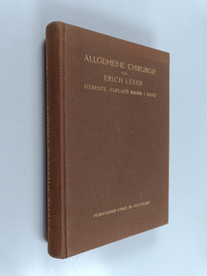 Erich Lexer : Lehrbuch der allgemeinen Chirurgie - zum Ge...