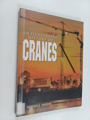 Hinton J. Sheryn : An illustrated history of cranes