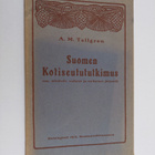 A. M. Tallgren : Suomen kotiseutututkimus : sen tehtävät,... - pikkukuva 1