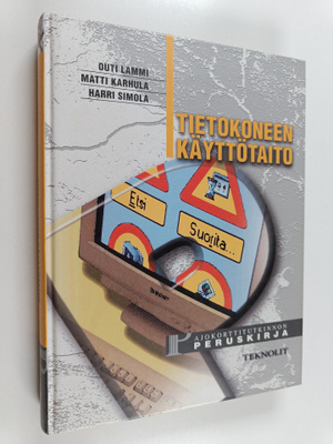 Outi Lammi : Tietokoneen käyttötaito : ajokorttitutkinnon...