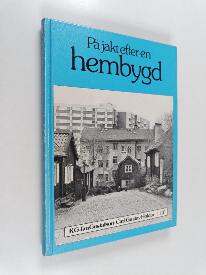 Carl-Gustav Holdar ym. : På jakt efter en hembygd - Studi...