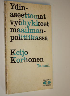 Keijo Korhonen : Ydinaseettomat vyöhykkeet maailmanpoliti...