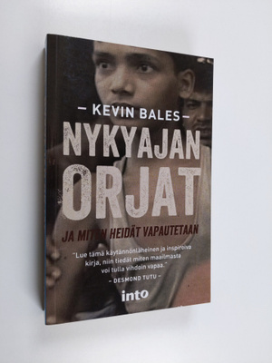 Kevin Bales : Nykyajan orjat ja miten heidät vapautetaan
