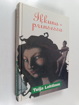 Tuija Lehtinen : Ikkunaprinsessa