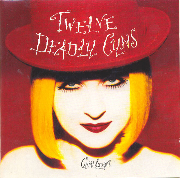 Cyndi Lauper - Twelve Deadly Cyns ... And then Some